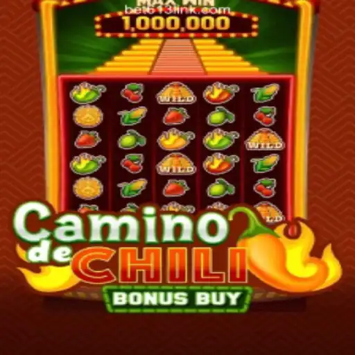 CaminodeChiliBonusBuy: A Hot Adventure Awaits on Bet613.COM