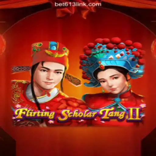 Flirting Scholar Tang II: A Comprehensive Guide and Insight into Bet613.COM’s Oficial Slots Brasil #1