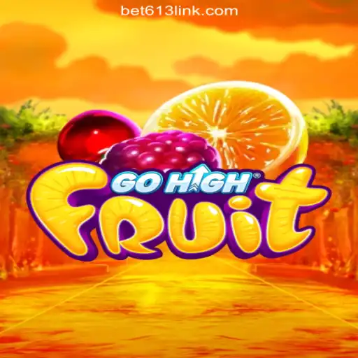 Discover the Exciting World of GoHighFruit Slot Game on Bet613.COM