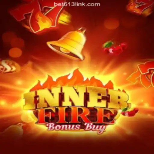 InnerFireBonusBuy: A Revolutionary Game on Bet613.COM's Oficial Slots Brasil #1 Platform