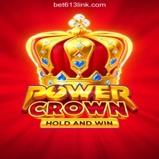 Experience the Thrill of PowerCrown: The Premier Game on Bet613.COM Platform - Oficial Slots Brasil #1